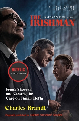 The Irishman: Originally published as I Heard Y... 1473651522 Book Cover