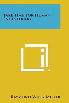 Take Time For Human Engineering 1258622262 Book Cover