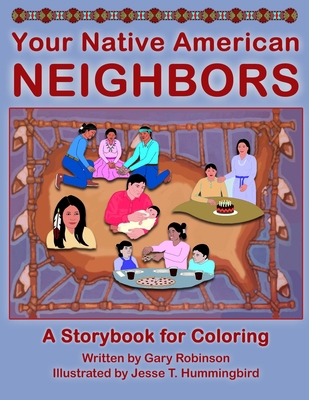 Your Native American Neighbors: A Storybook for... 1735200352 Book Cover