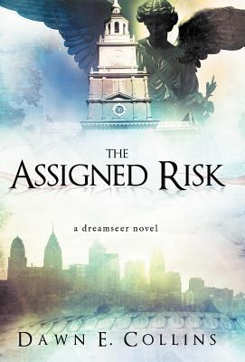 The Assigned Risk: A Dreamseer Novel 1449755046 Book Cover