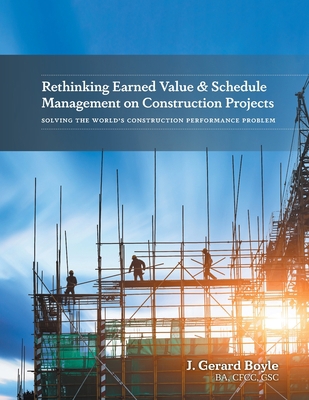 Rethinking Earned Value & Schedule Management o... 1039106218 Book Cover