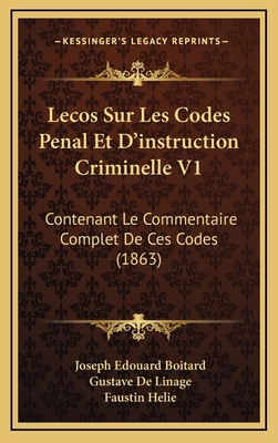 Lecos Sur Les Codes Penal Et D'instruction Crim... [French] 1166876314 Book Cover