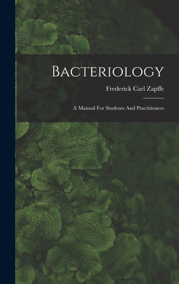 Bacteriology: A Manual For Students And Practit... 101862788X Book Cover
