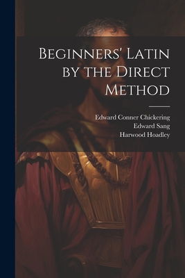 Beginners' Latin by the Direct Method 1021700533 Book Cover