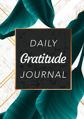 Daily Gratitude Journal: (Green Leaves with Whi... 1774760258 Book Cover