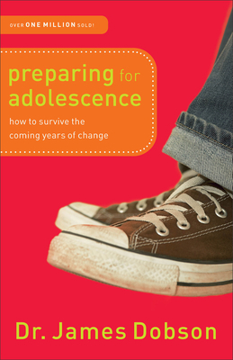 Preparing for Adolescence: How to Survive the C... 0800726286 Book Cover