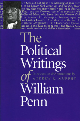 The Political Writings of William Penn 0865973180 Book Cover