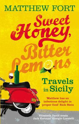 Sweet Honey, Bitter Lemons: Travels in Sicily o... 0091910811 Book Cover