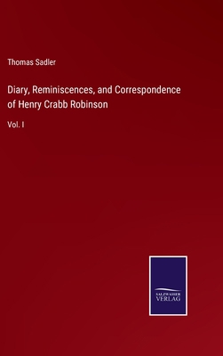 Diary, Reminiscences, and Correspondence of Hen... 3375046391 Book Cover