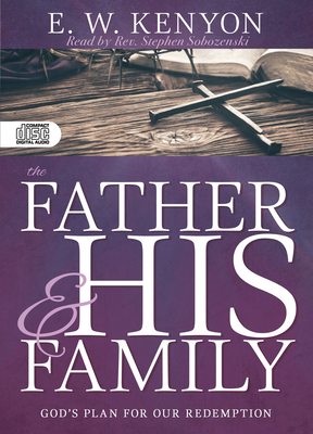 The Father and His Family: God's Plan for Our R... 164123900X Book Cover