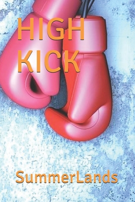 High Kick B084DFYJFQ Book Cover