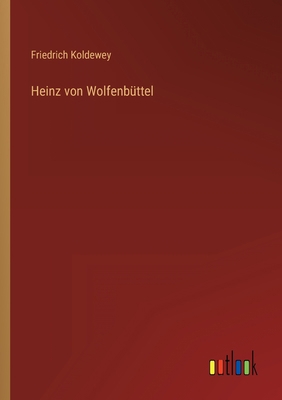 Heinz von Wolfenbüttel [German] 3368232363 Book Cover