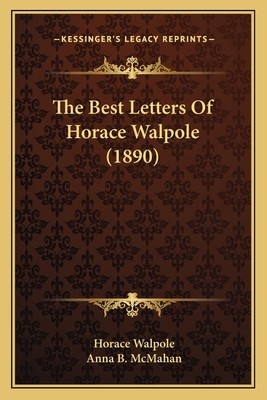 The Best Letters Of Horace Walpole (1890) 1164909592 Book Cover