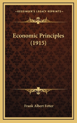 Economic Principles (1915) 1168266394 Book Cover