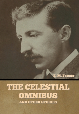 The Celestial Omnibus and Other Stories 1644394863 Book Cover