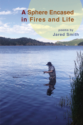 A Sphere Encased in Fires and Life 1630450995 Book Cover