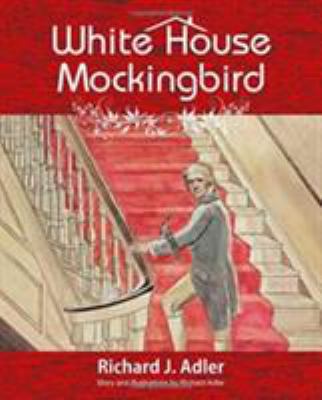 White House Mockingbird 1628570504 Book Cover