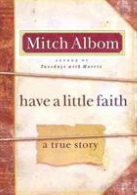 Have a Little Faith: A True Story 0786868724 Book Cover