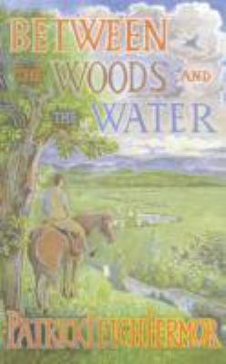 Between the Woods and the Water 1444791958 Book Cover