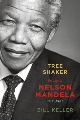 Tree Shaker: The Story of Nelson Mandela 0753471841 Book Cover