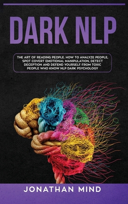 Dark NLP: The Art of Reading People. How to Ana... 1914284232 Book Cover