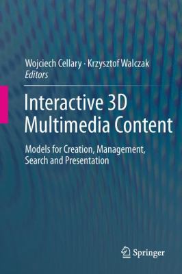 Interactive 3D Multimedia Content: Models for C... 1447124960 Book Cover