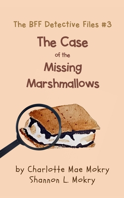 The Case of the Missing Marshmallows 1951521951 Book Cover