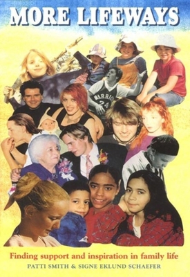 More Lifeways: Sharing Parenting & Family Paths 1869890868 Book Cover