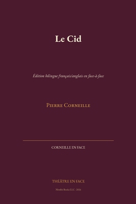 Le Cid: Édition bilingue français/anglais en fa... [French] B0H61MJ9VT Book Cover