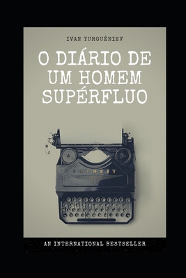 O Di?rio de um Homem Sup?rfluo [Portuguese] B087SCKCX7 Book Cover
