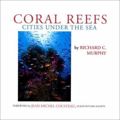 Coral Reefs: Cities Under the Sea (Casebound ha... 087850138X Book Cover