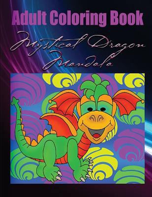 Adult Coloring Book Mystical Dragon Mandala