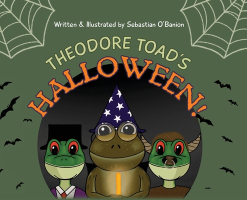 Theodore Toad's Halloween B0DC8YPFVB Book Cover