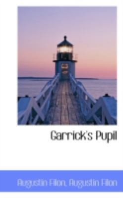 Garrick's Pupil 0559179502 Book Cover