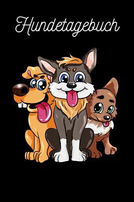 Hundetagebuch: süße Hundewelpen [German] 1078225710 Book Cover