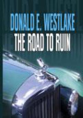 The Road to Ruin [Large Print] 1585474711 Book Cover