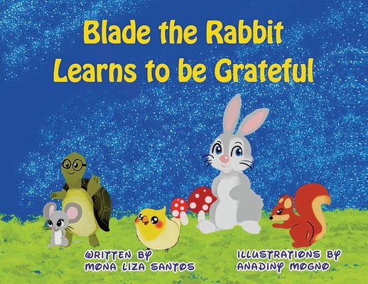 Blade the Rabbit Learns to be Grateful [Large Print] 1955560005 Book Cover