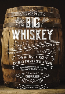 Big Whiskey (the Revised Second Edition): Featu... 1646430964 Book Cover