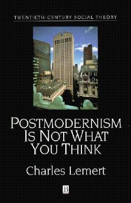 Postmodernism is Not What You Think 1557860823 Book Cover