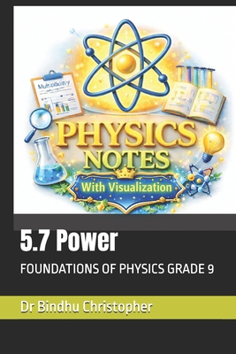 FOUNDATIONS OF PHYSICS -5.7 Power: Foundations ... B0GTPN8T1K Book Cover