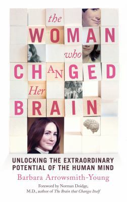 The Woman Who Changed Her Brain: Miraculous Tra... 0224095188 Book Cover