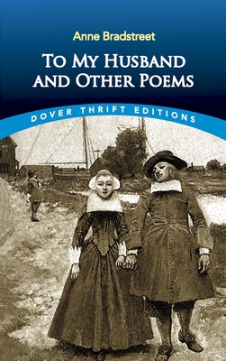 To My Husband and Other Poems 0486414086 Book Cover