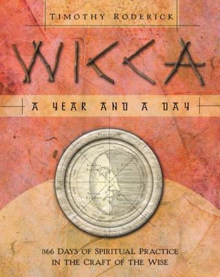 Wicca: A Year and a Day: 366 Days of Spiritual ... 0738706213 Book Cover