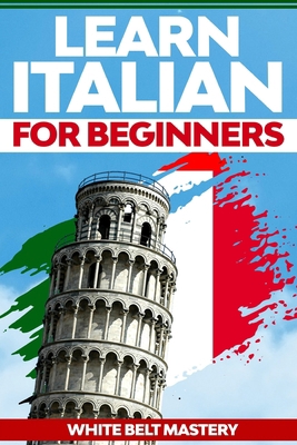 Learn Italian for beginners: Illustrated step b... B089M1H6Q5 Book Cover
