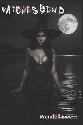 Witches Bend B0FKNBVWPC Book Cover