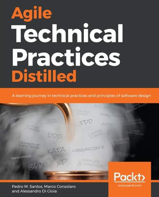 Agile Technical Practices Distilled 1838980849 Book Cover