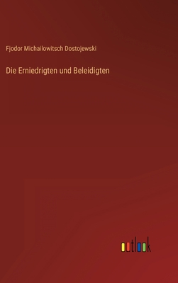 Die Erniedrigten und Beleidigten [German] 3368236431 Book Cover