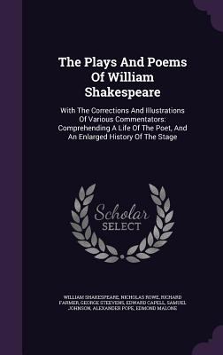 The Plays And Poems Of William Shakespeare: Wit... 1347035974 Book Cover