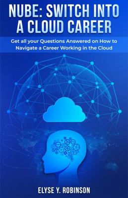 Paperback Nube: Switch into a Cloud Career Book
