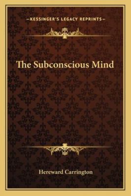The Subconscious Mind 116283322X Book Cover